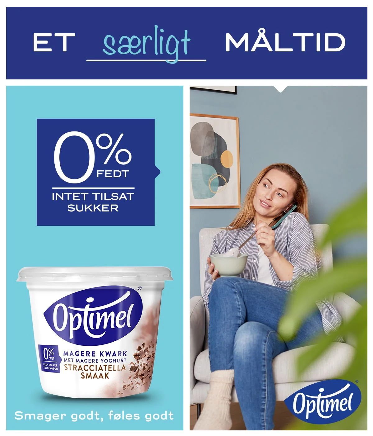 Reklame for Optmel yoghurt med teksten 'Et særligt måltid', '0% fedt', 'Ingen tilsat sukker', og et billede af yoghurtbæger, samt en kvinde der sidder på en sofa og taler i telefon med en skål yoghurt i hånden.