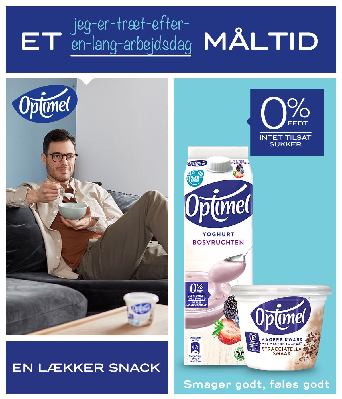 En mand sidder afslappet på en sofa og spiser yoghurt fra Optime i en skål, omkring ham er der yoghurtprodukter fra Optime på en bord.