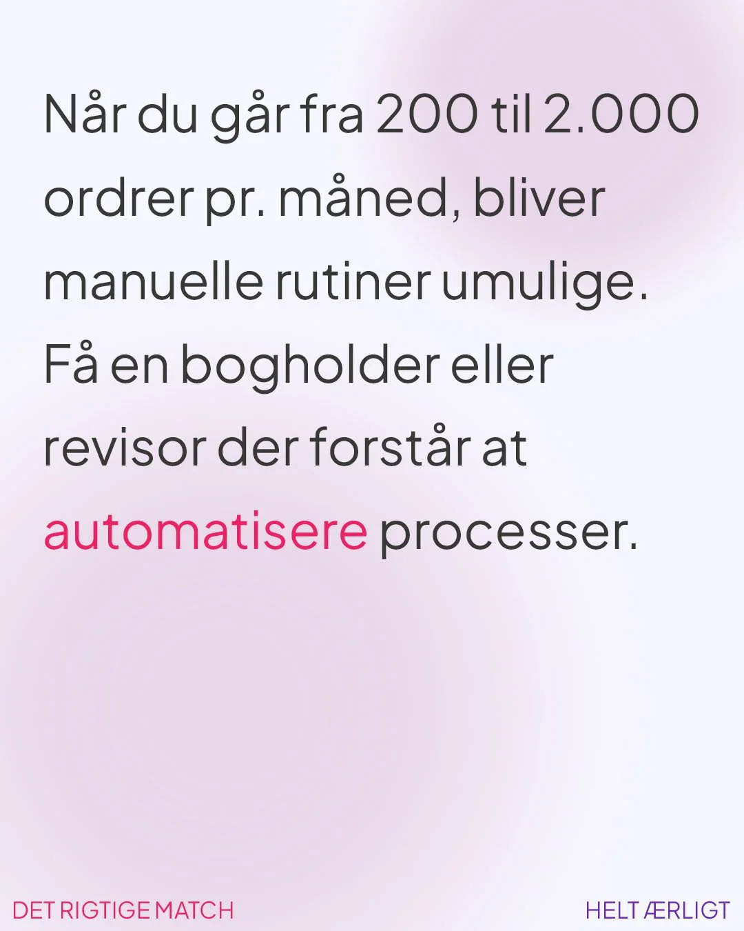 Tekst om automatisering af processer, skrevet på dansk.