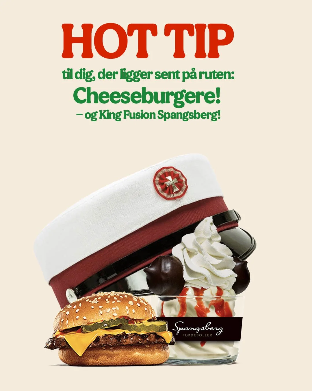 Et billede med en cheeseburger, en skål med flødeskum og kirsebærkviste, en politihat, og teksten: "Hot Tip til dig, der ligger sent på ruten: Cheeseburgere! og King Fusion Spangsberg".