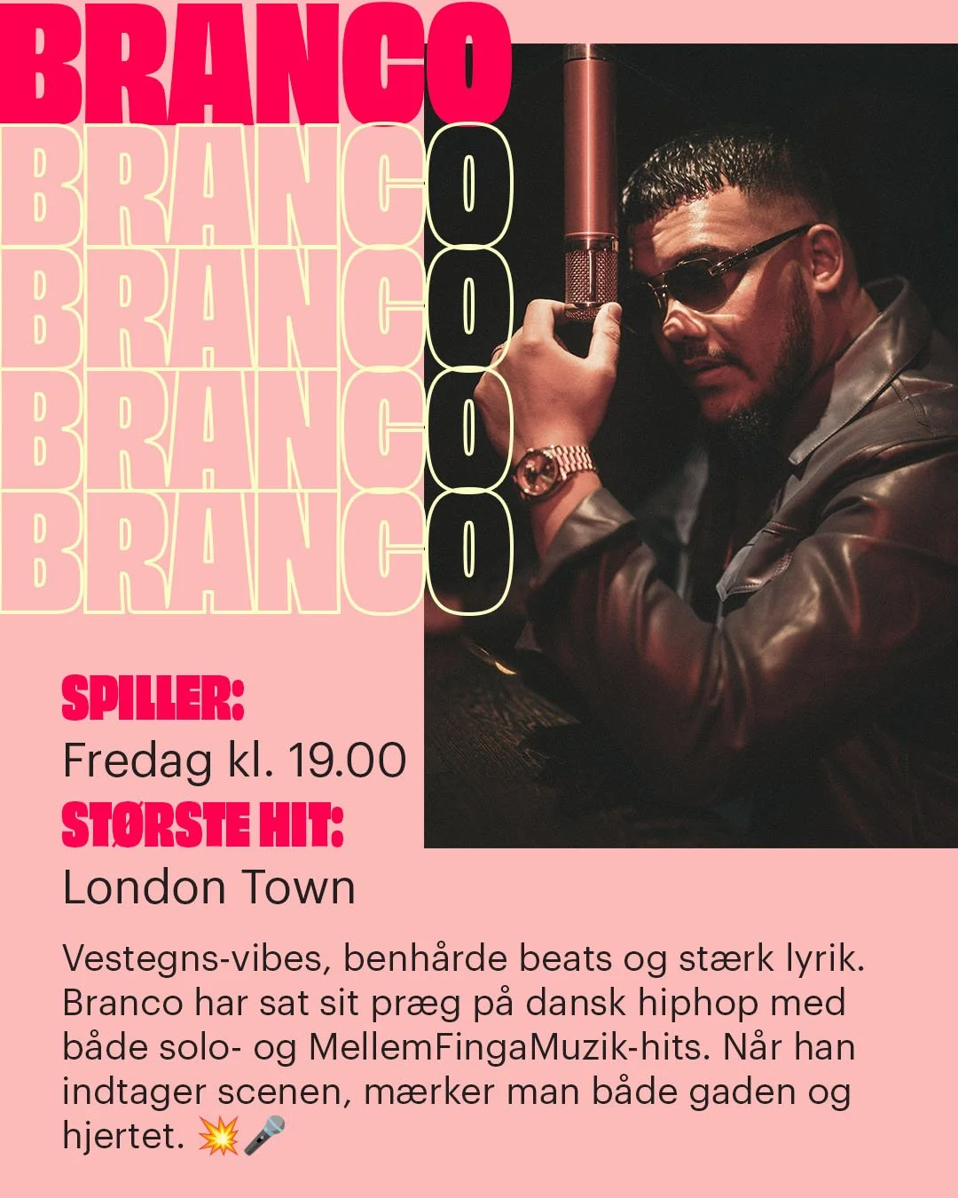 En plakat for en musikbegivenhed med ondsat blonde 'BRANCO' gentaget flere gange i lyse og mørke nuancer. Til højre er der et billede af en mand med solbriller, en læderjakke, og et armbånd, der holder en mikrofon, med en mørk baggrund.