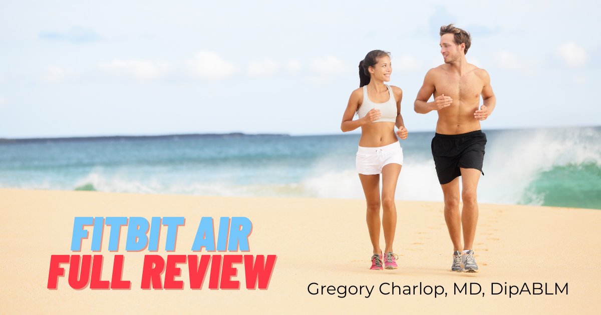 How Is the New Google Fitbit Air? A Doctor Shares His Review