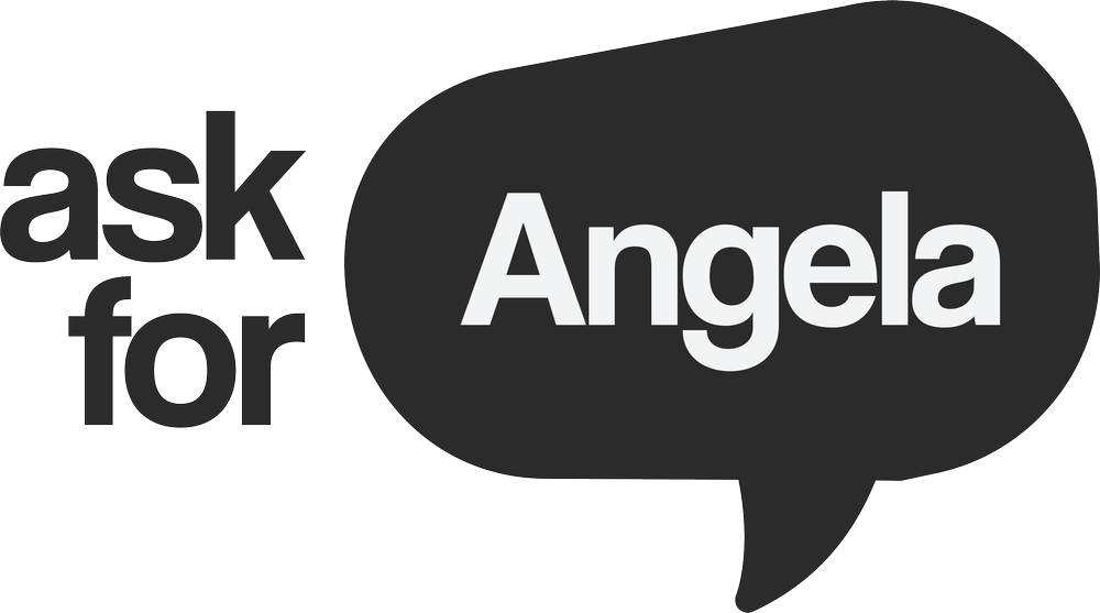 Ask for Angela - Official UK Site