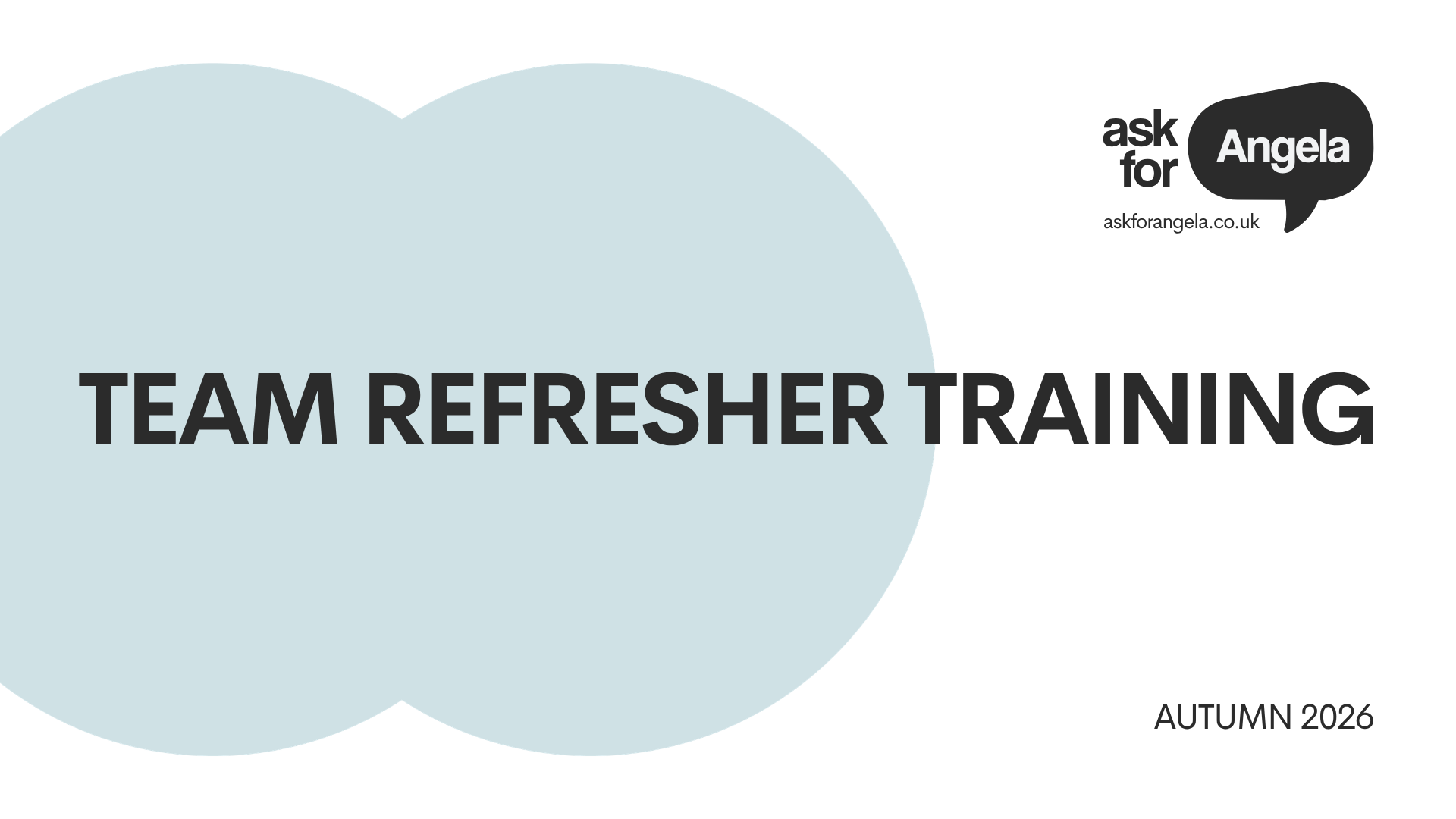 Ask for Angela Team Refresher Training presentation cover, Autumn 2026.