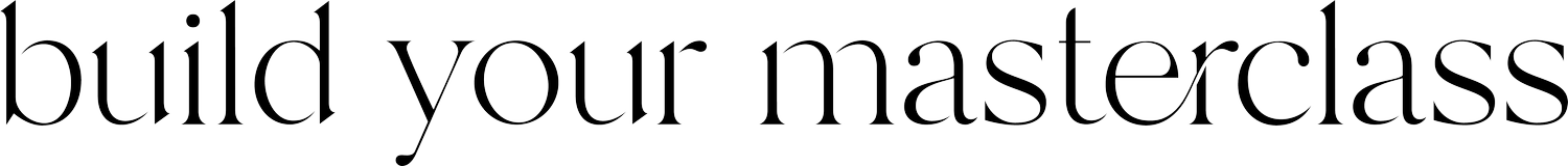 build your masterclass