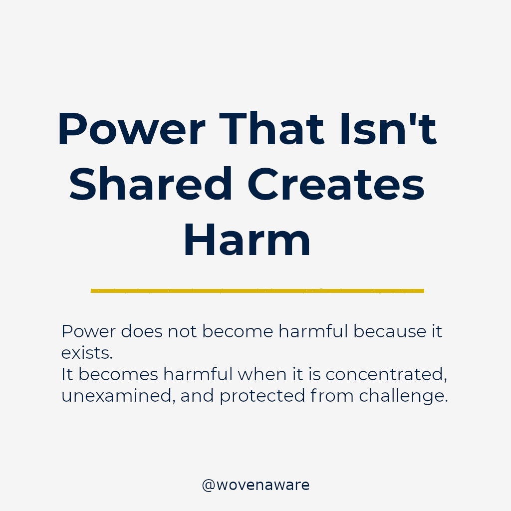 Power That Isn’t Shared Creates Harm