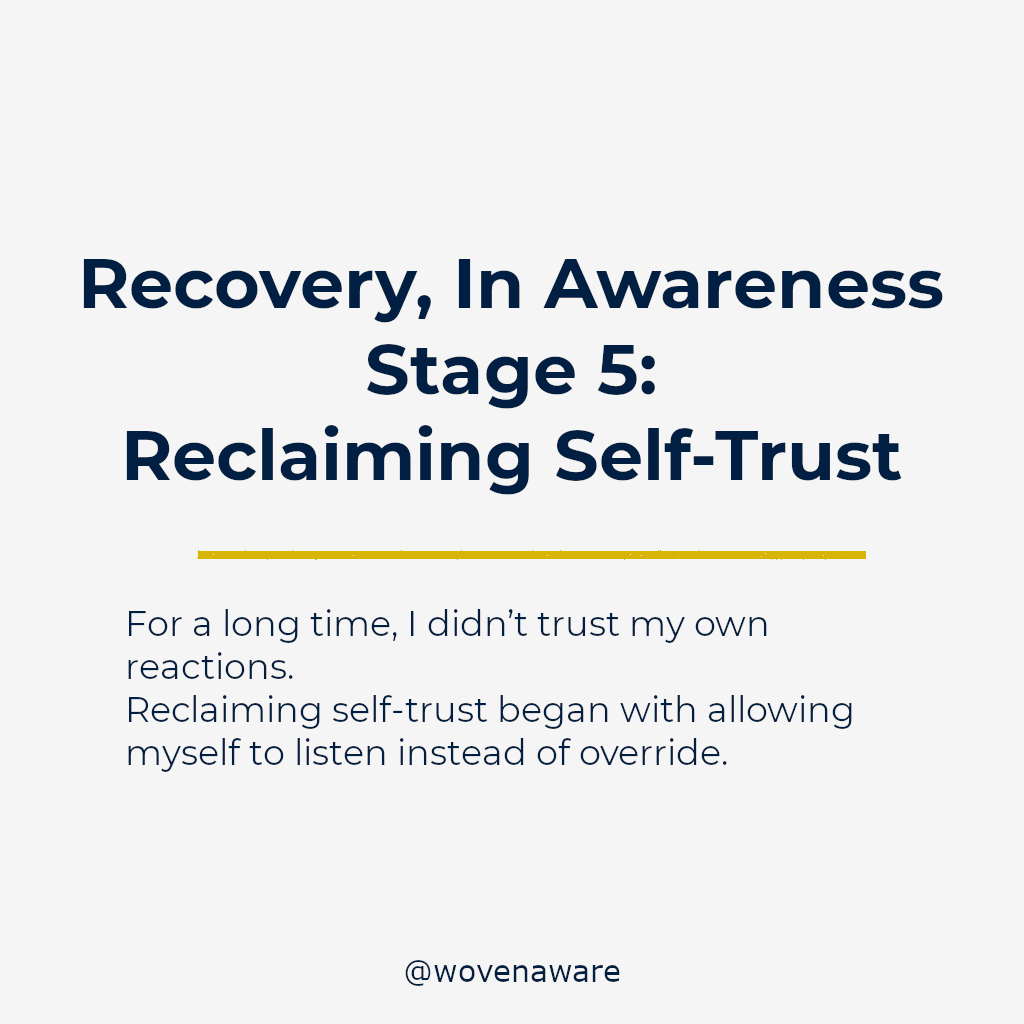 Recovery, In Awareness | Stage 5: Reclaiming Self-Trust