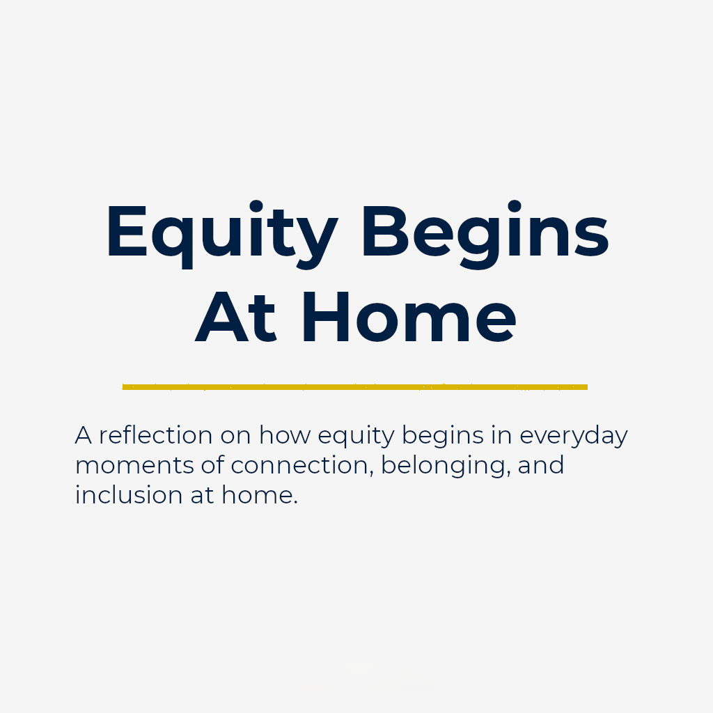 Equity Begins At Home