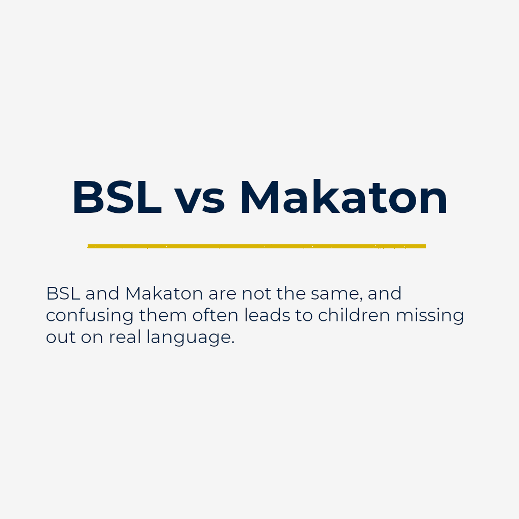 BSL vs Makaton