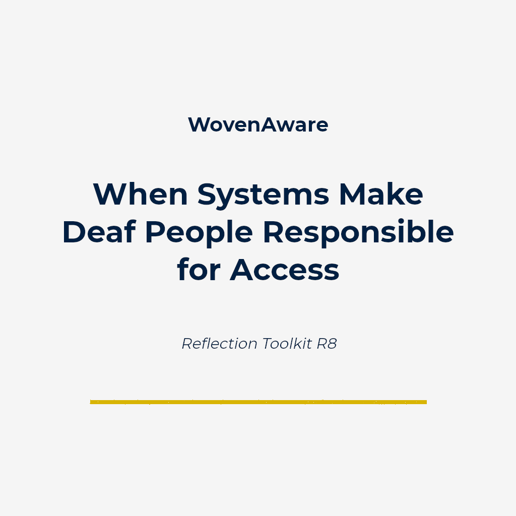 When Systems Make Deaf People Responsible for Access.png