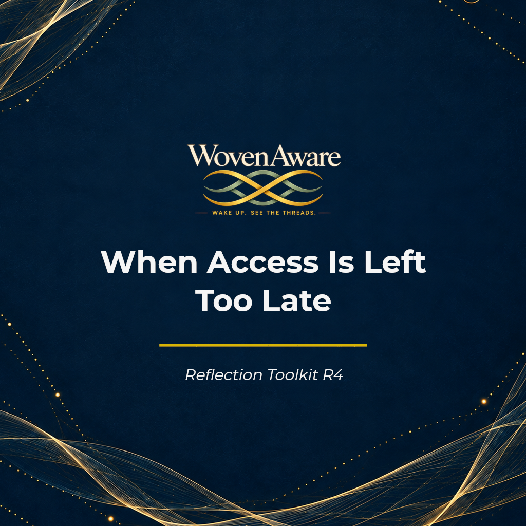 When Access Is Left Too Late