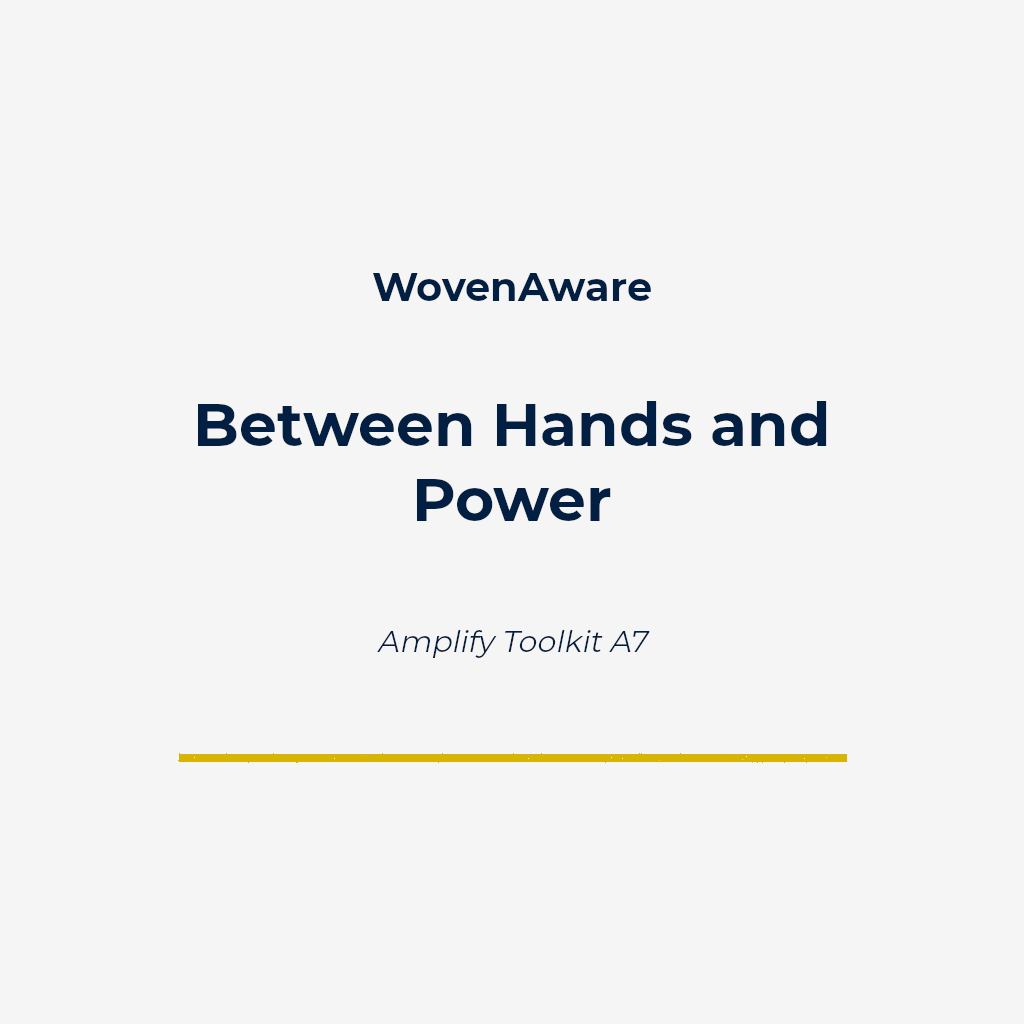 Between Hands and Power