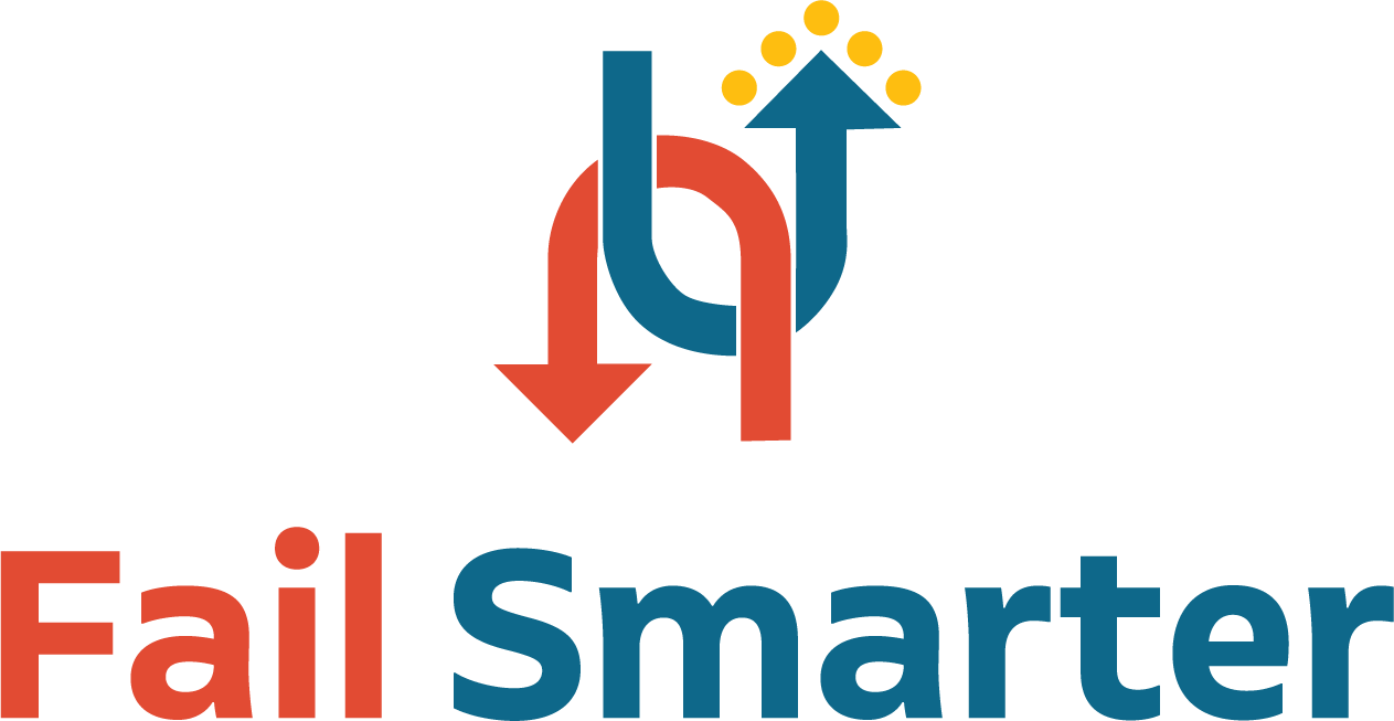 Fail Smarter