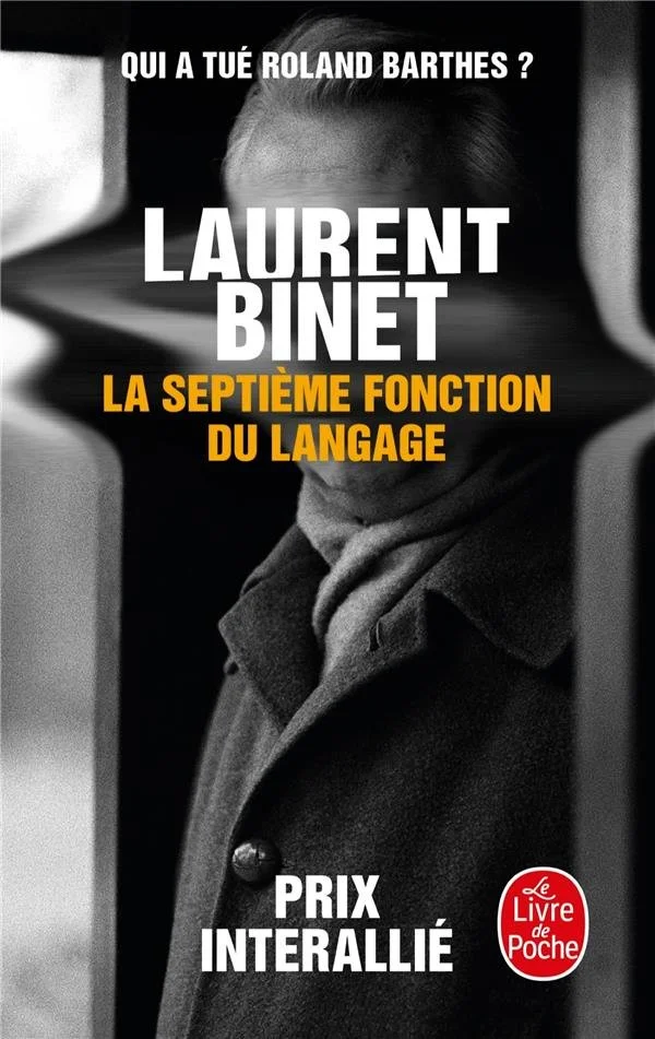 Couverture du livre avec une photo en noir et blanc d'une personne portant un manteau et une écharpe, avec le titre en blanc et orange : "Laurent Binet, La Septième Fonction du Langage", et un logo rouge "Le Livre de Poche".