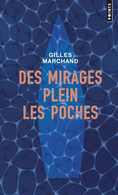 Couverture du livre intitulé 'Des miracles plein les poches' de Gilles Marchand, avec un fond d'eau ou de piscine bleu foncé.