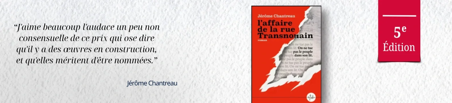 Page de présentation d'un livre intitulé 'L'affaire de la rue Transnonain' de Jérôme Chantreau, édition 5e, avec une citation en français.