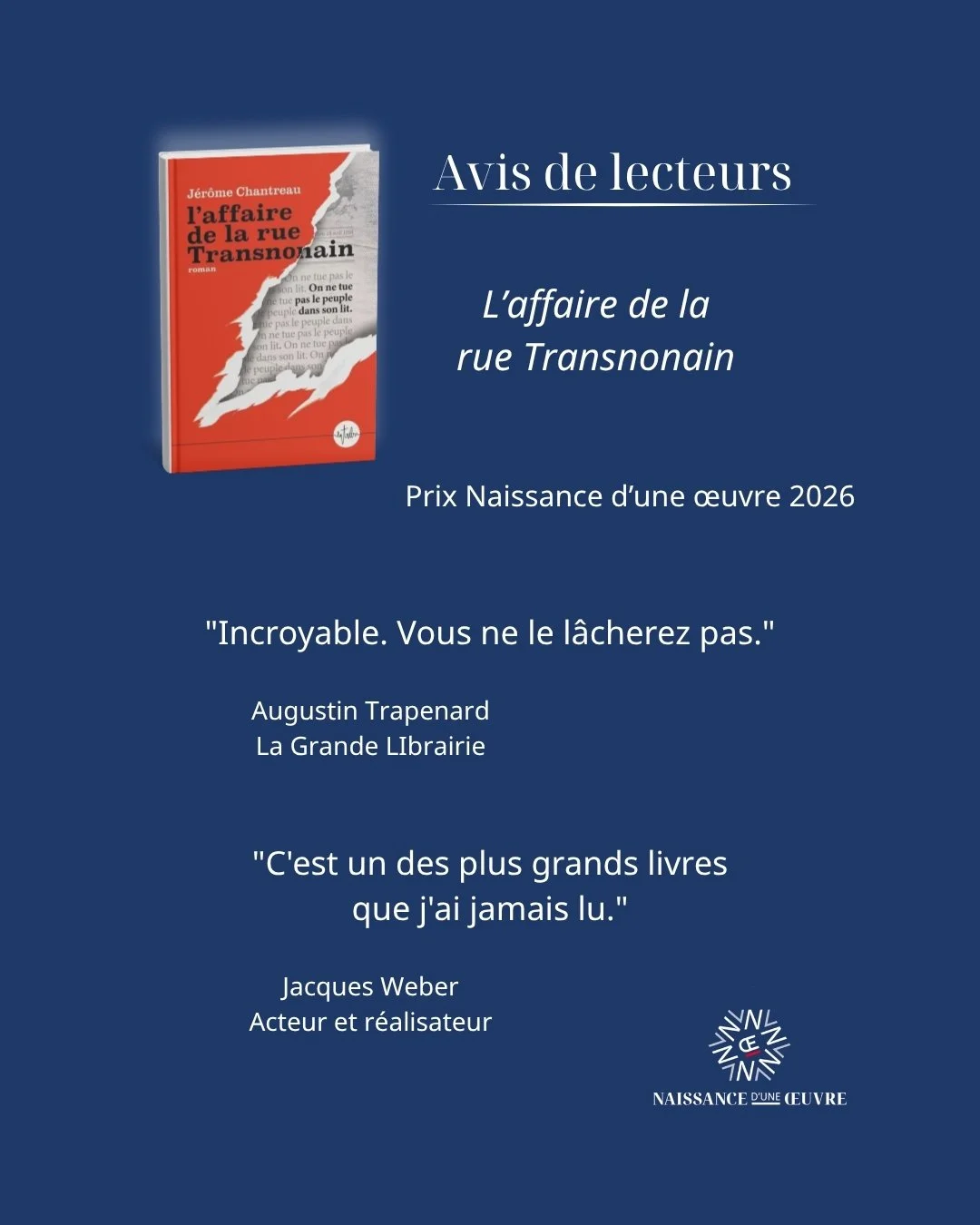 Une affiche promotionnelle pour un livre intitulé 'L'affaire de la rue Transnonain' avec des citations de lecteurs et un logo de la maison d'édition Naissance d'une Œuvre.