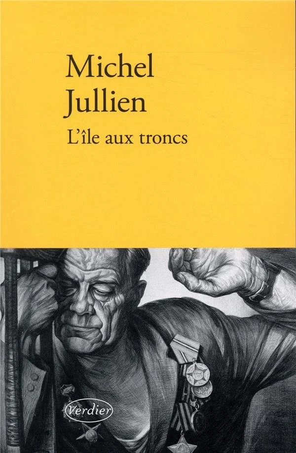 Couverture du livre avec titre "L'île aux tronc" de Michel Jullien, présentant un portrait en dessin noir et blanc d'un homme avec des médailles sur la poitrine.