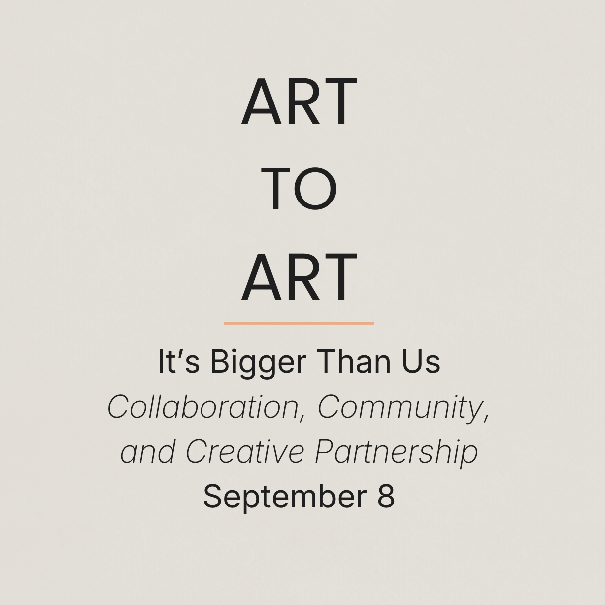 Art to Art: Creative Well, It's Bigger Than Us