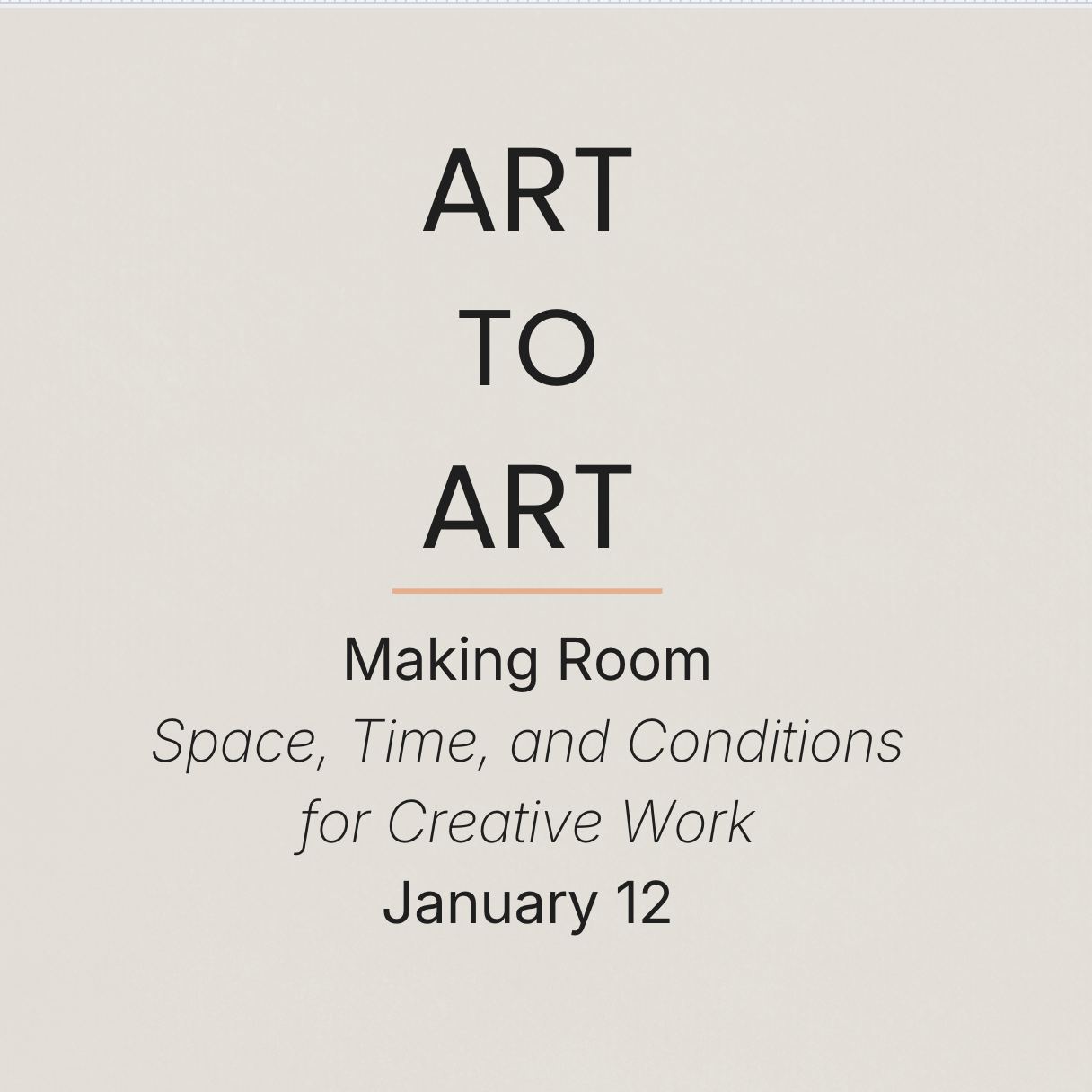 Art to Art: Creative Well, Making Room