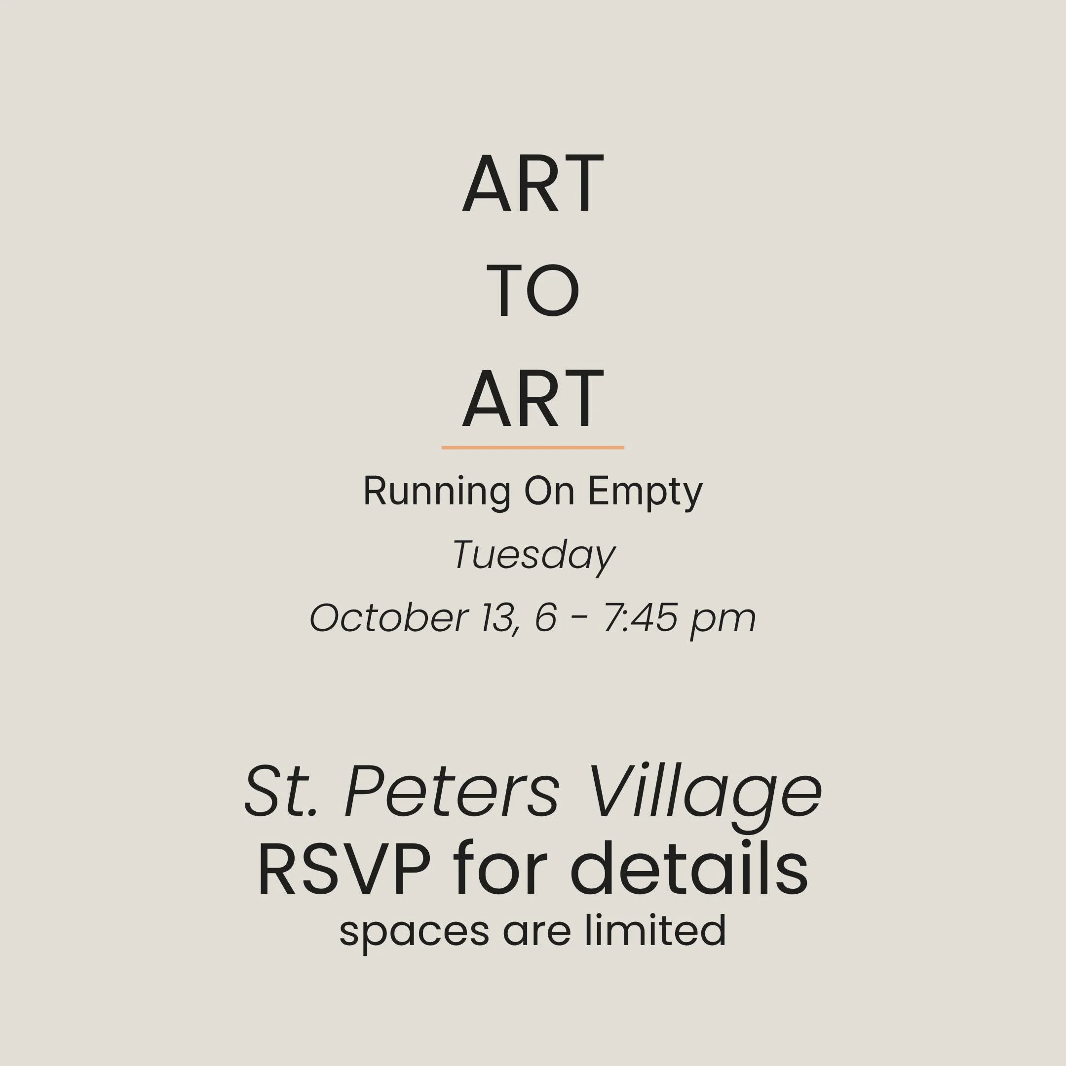 RUNNING ON EMPTY Burnout + the Creative Life

**This month&rsquo;s Art to Art will unfold a little differently.

We&rsquo;ll meet at POPROX and move through some of St. Peter&rsquo;s together, making room for honest conversation, gentle movement, cre