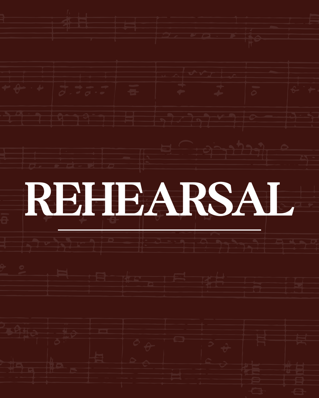 Men’s Rehearsal