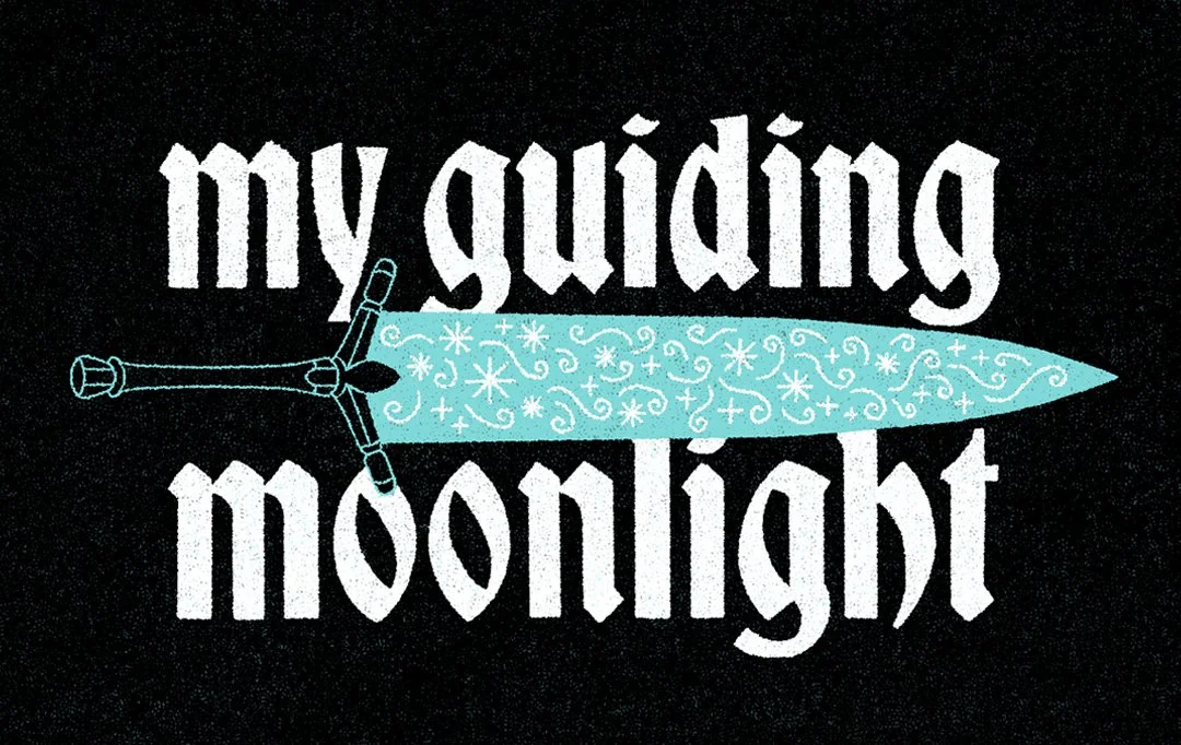 Typographic design of FromSoftware's Moonlight Greatsword with the words 'my guiding moonlight' and a decorative sword. Featured in games such as Dark Souls, Demon's Souls, Bloodborne and Elden Ring.