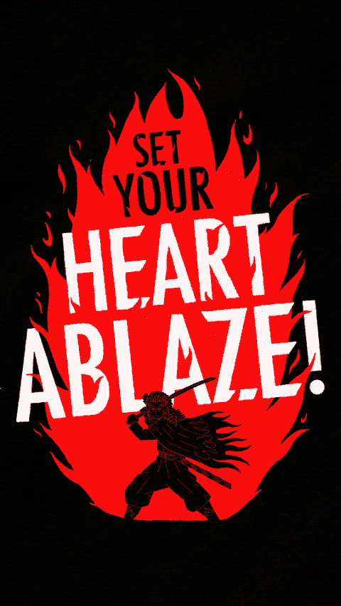 An animated GIF from Demon Slayer, depicting Rengoku in front of a fiery red flame with black background and bold white text that reads, "Set Your Heart Ablaze!" a silhouette of a warrior holding a sword stands beneath the text.