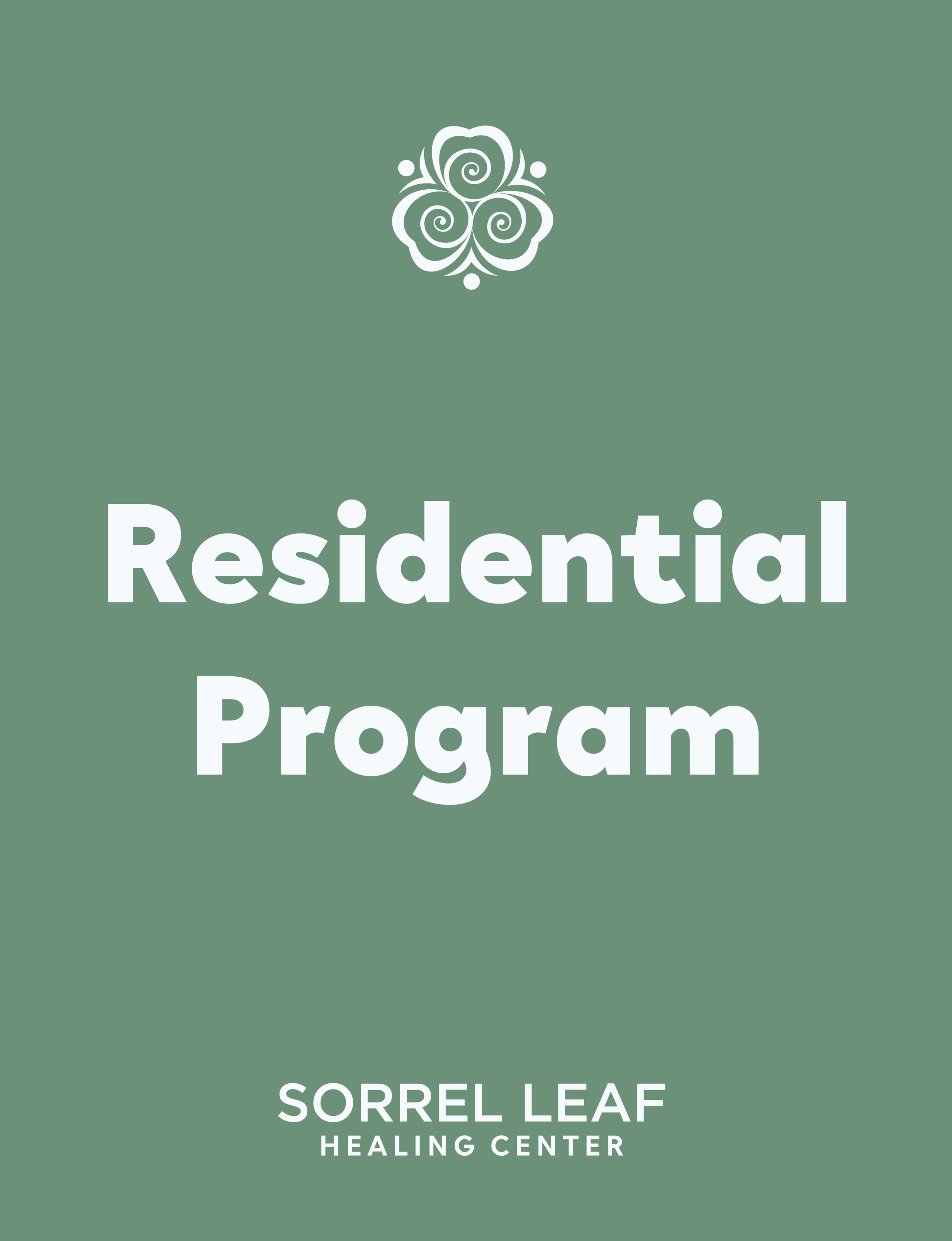 Green background with white decorative emblem at the top and white text that reads "Residential Program" and "Sorrell Leaf Healing Center".