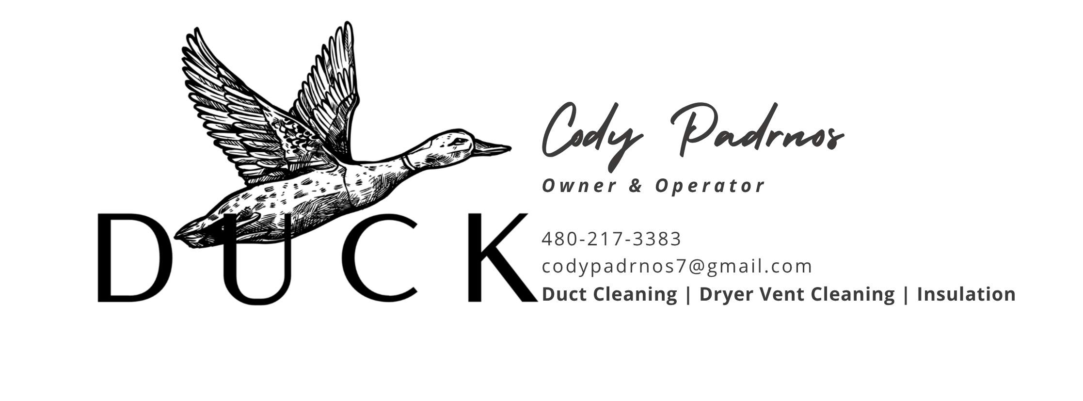 Business card for Cody Padnos featuring a black and white illustration of a duck in flight. The card includes contact information, services like duct cleaning, dryer vent cleaning, and insulation, and the name Cody Padnos.
