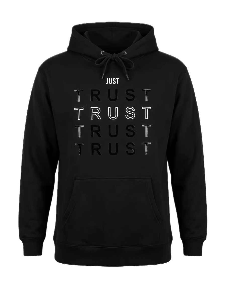 Just Trust Hoodie