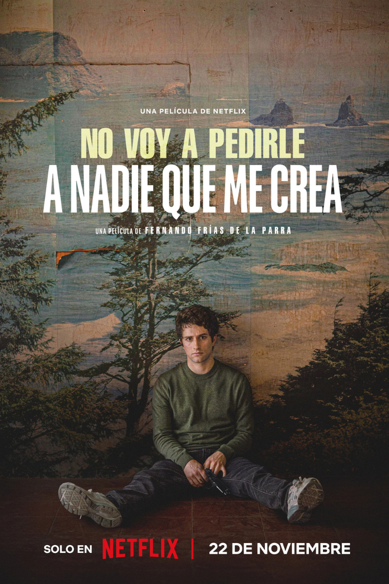 No Voy a Pedirle A Nadie Que Me Crea Poster Feature Film by Fernando Frias Sound Mix 5.1 by Michelle Couttolenc