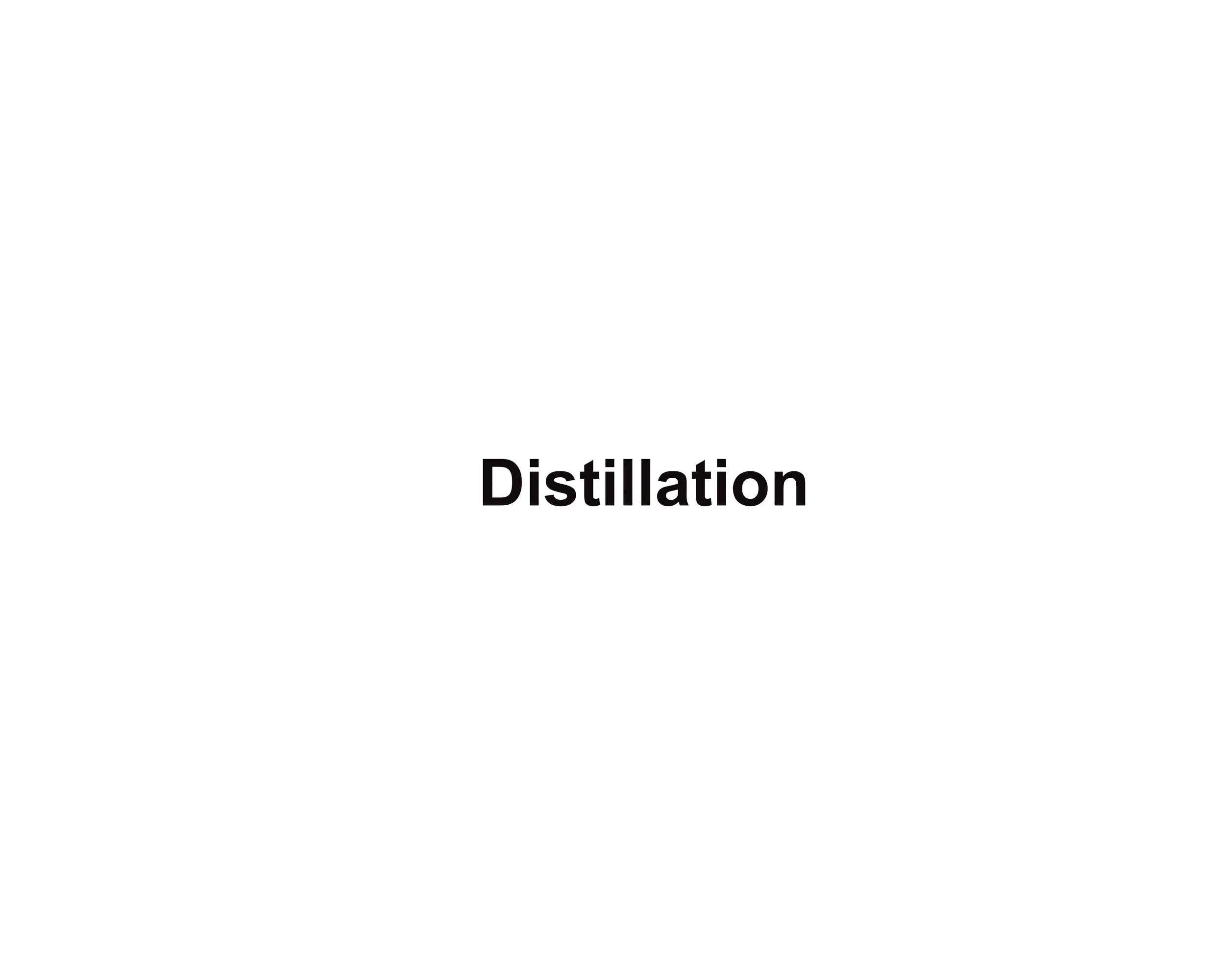 Distillation