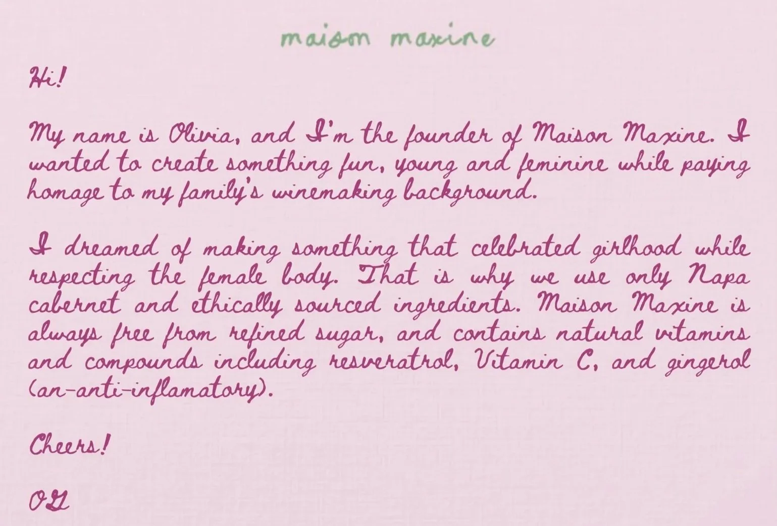 A handwritten letter in pink paper with green and purple ink, where Olivia introduces herself as the founder of Maison Maxine, describing her inspiration to create Maison Maxine spritzer respecting the female body using ethically sourced ingredients.
