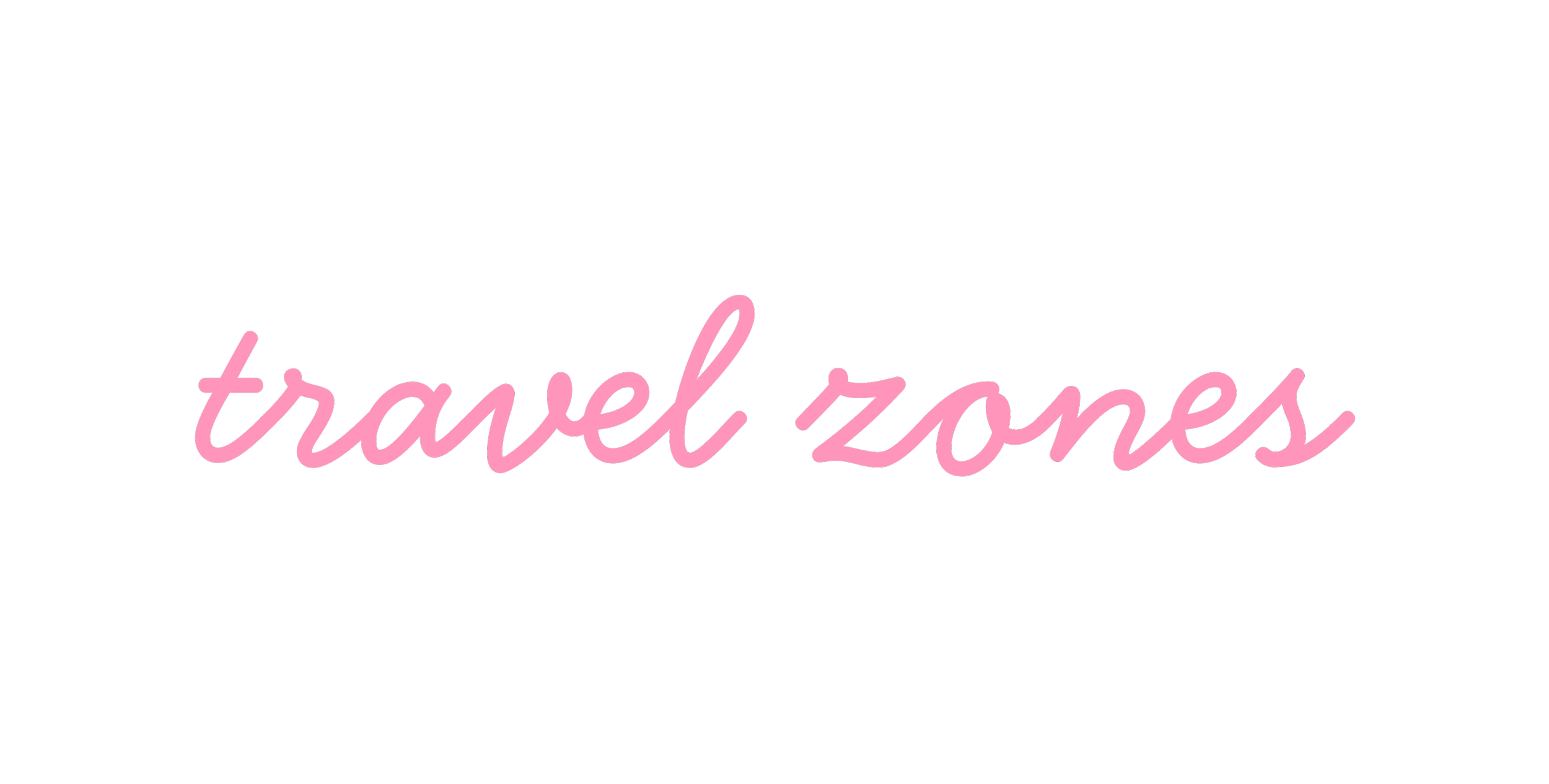 pink cursive sub-heading: travel zones