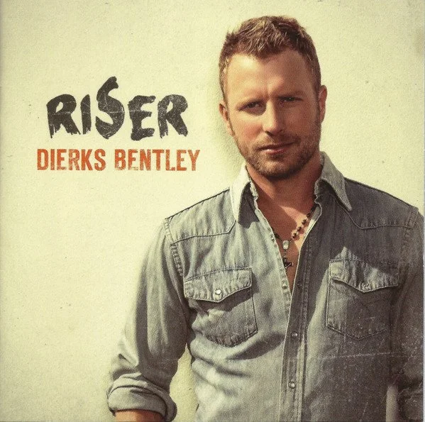 Dierks Bentley – Riser