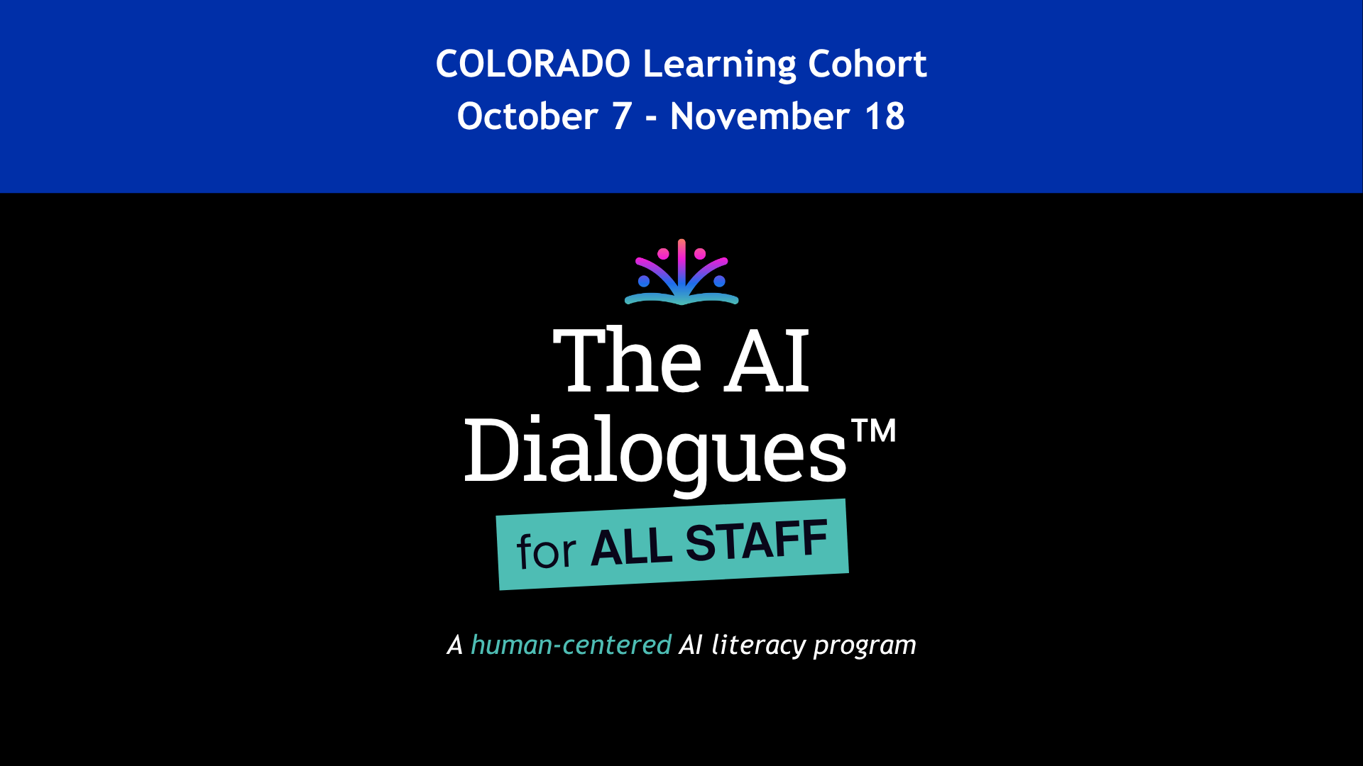 All Staff Learning Cohort | The AI Dialogues™