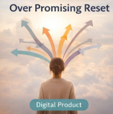 Identity Path Reset Guided Experience for Over-Promising – Break the Pattern of Overcommitment