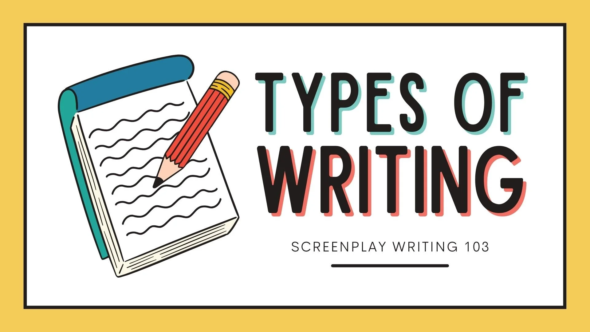 Screenplay Writing 103