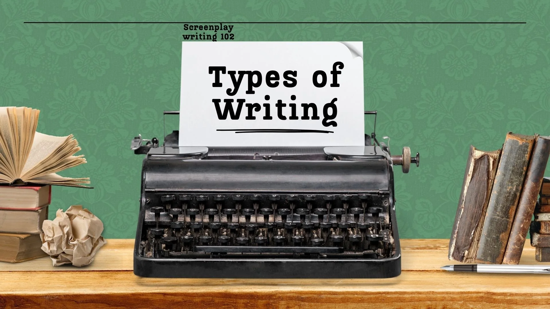 Screenplay Writing 102