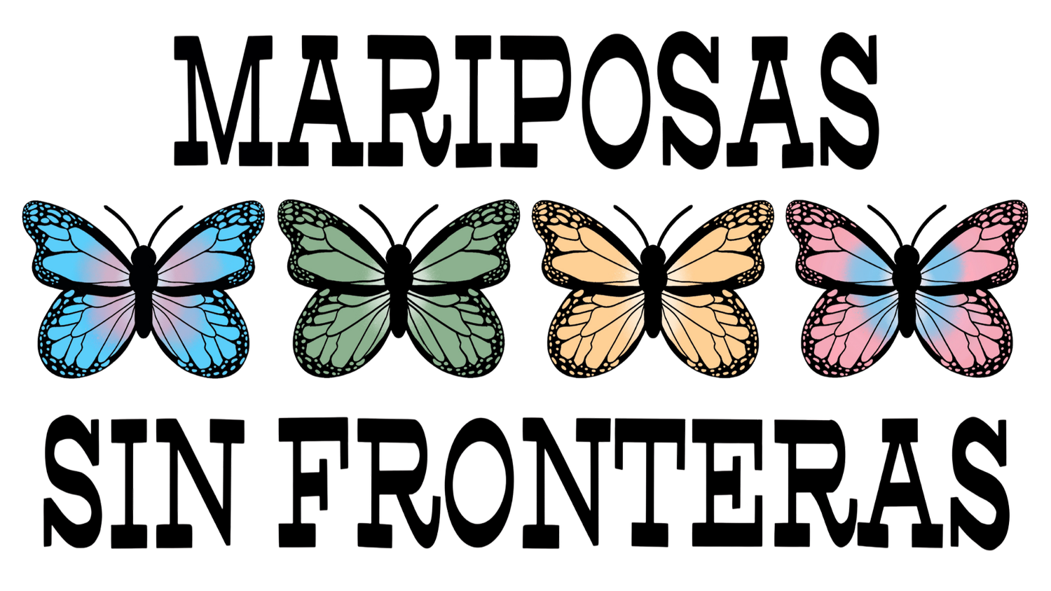 Mariposas Sin Fronteras 