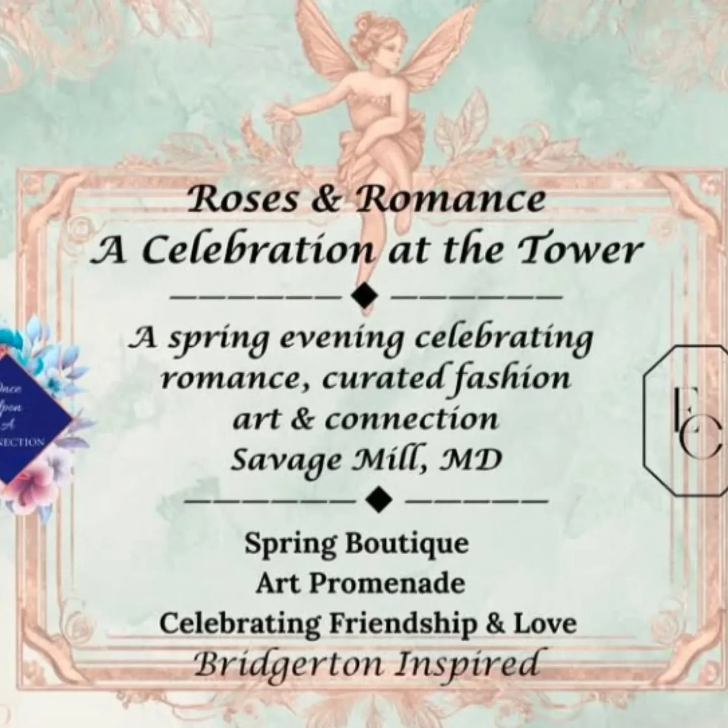 ✨ YOU'RE INVITED! SPREAD THE WORD!

MARCH 21 - Roses &amp; Romance Bridgerton-Inspired Spring Boutique, Cocktail Reception, Connection Table - Share Your Love Stories, Art Promenade at the Tower at Savage Mill.

Once Upon a Connection &amp; Fire Crea