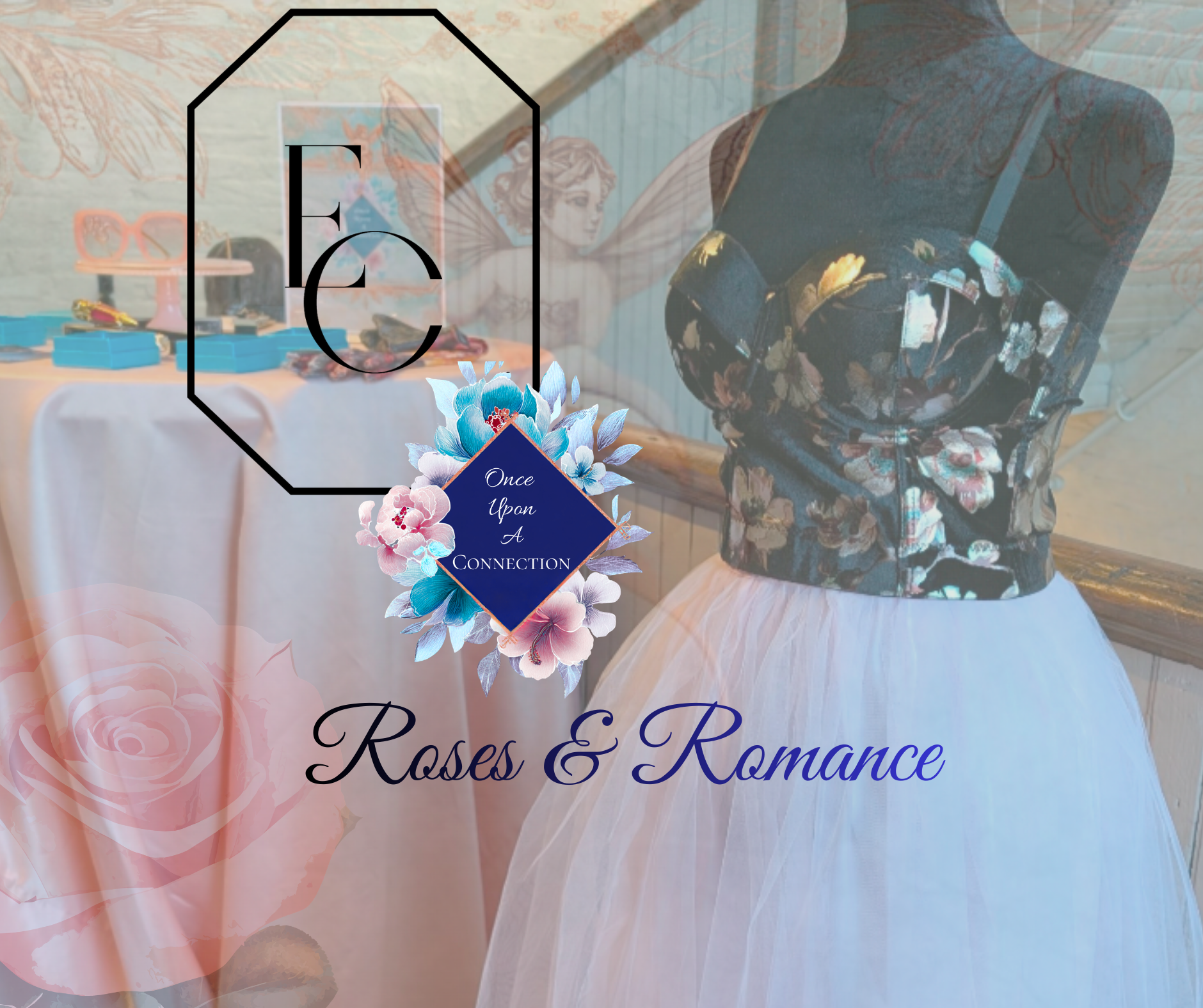 Roses &amp; Romance - Spring Boutique, Rose’ Reception, Art Promenade