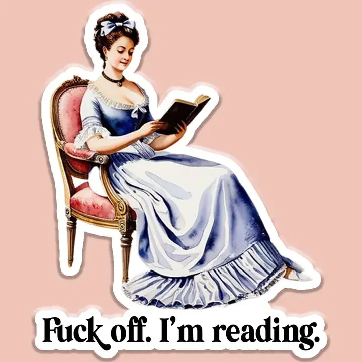 Fuck Off! I'm Reading!  Vinyl Sticker