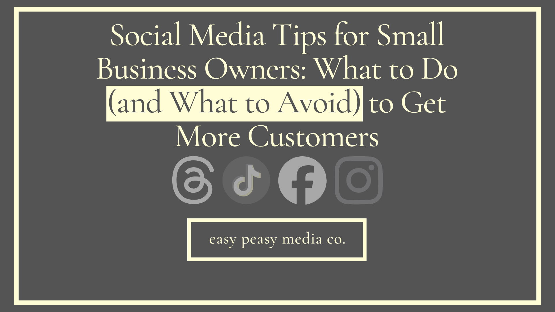 Social Media Tips for Small Business Owners: What to Do (and What to Avoid) to Get More Customers