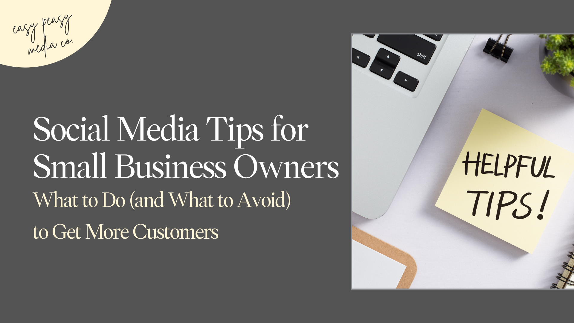 Social Media Tips for Small Business Owners: What to Do (and What to Avoid) to Get More Customers