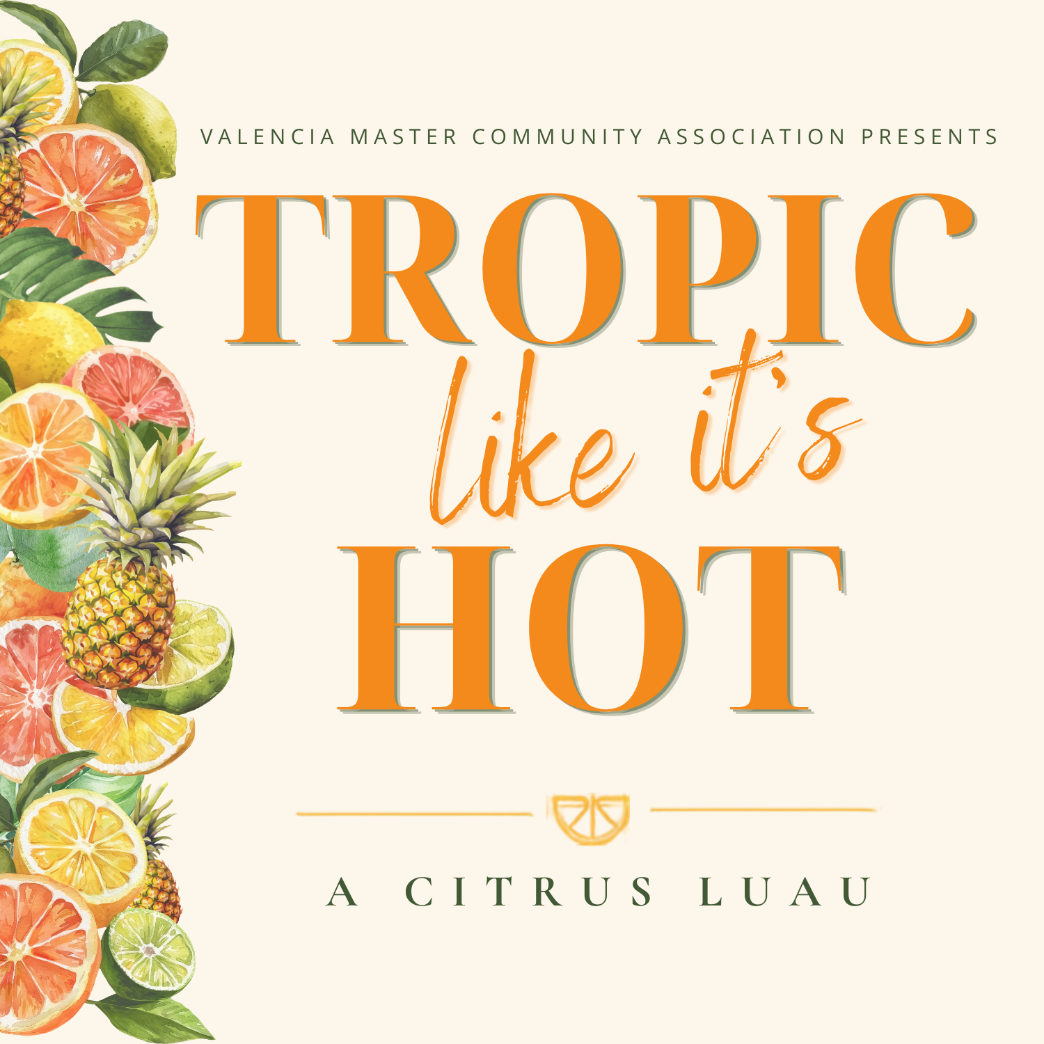 Tropic Like It's Hot Luau
