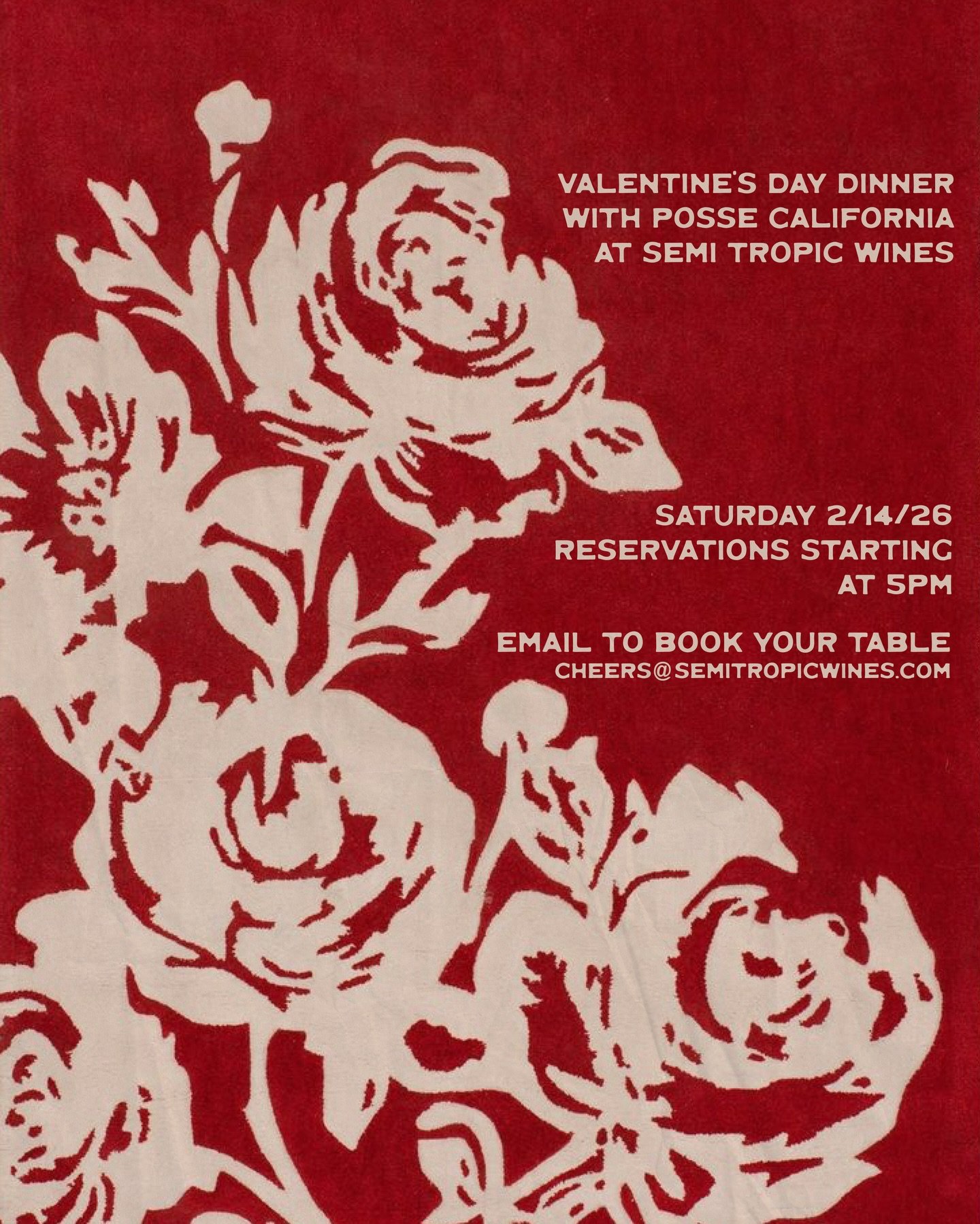 Valentine&rsquo;s Day at Semi Tropic Wines
@possecalifornia is cooking up a super special Valentine&rsquo;s Day dinner, and for the first time ever we&rsquo;re offering reservations.

Reservations start at 5pm.
To book, email cheers@semitropicwines.c