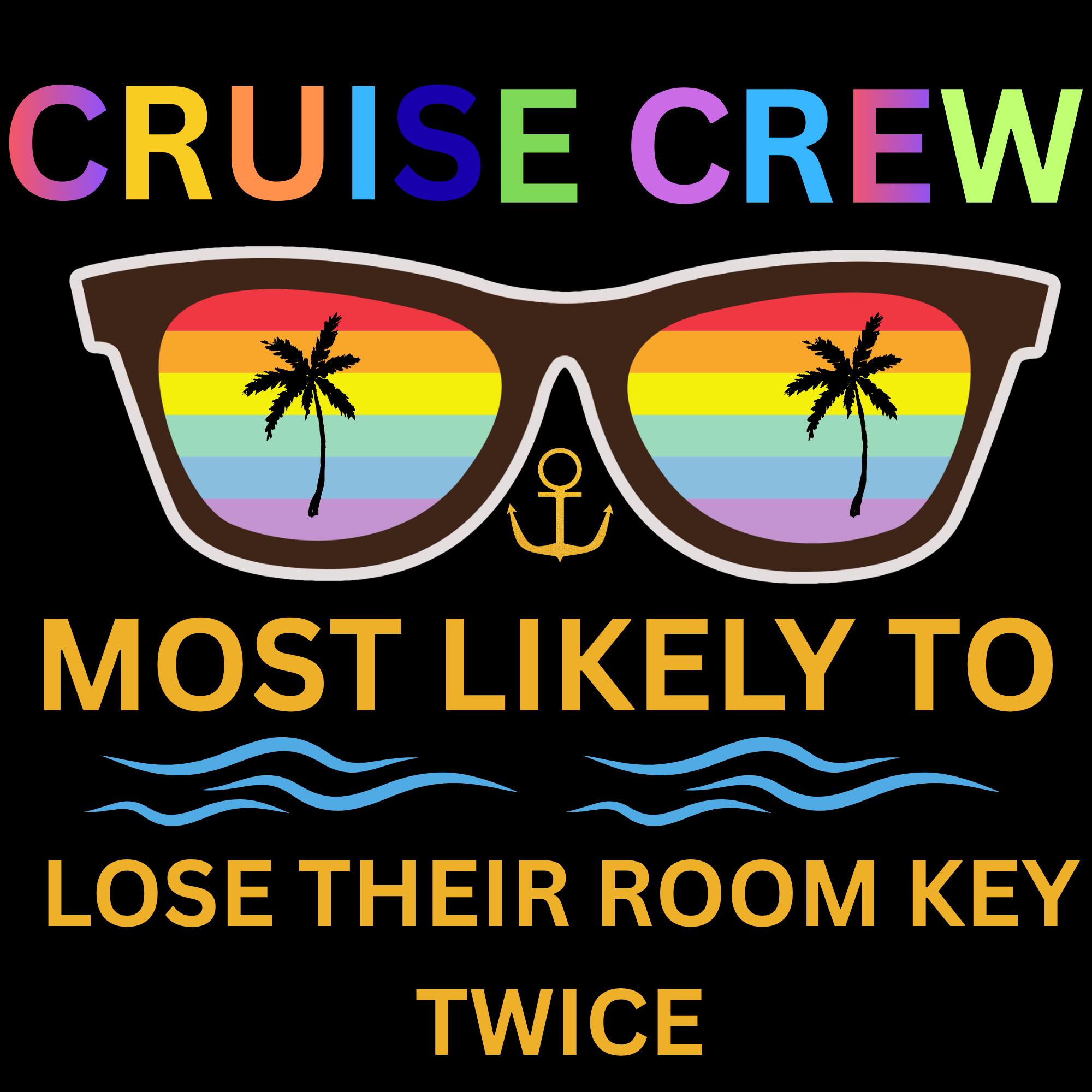 Cruise Crew Most Likely To Lose TheirRoom Key Twice. png