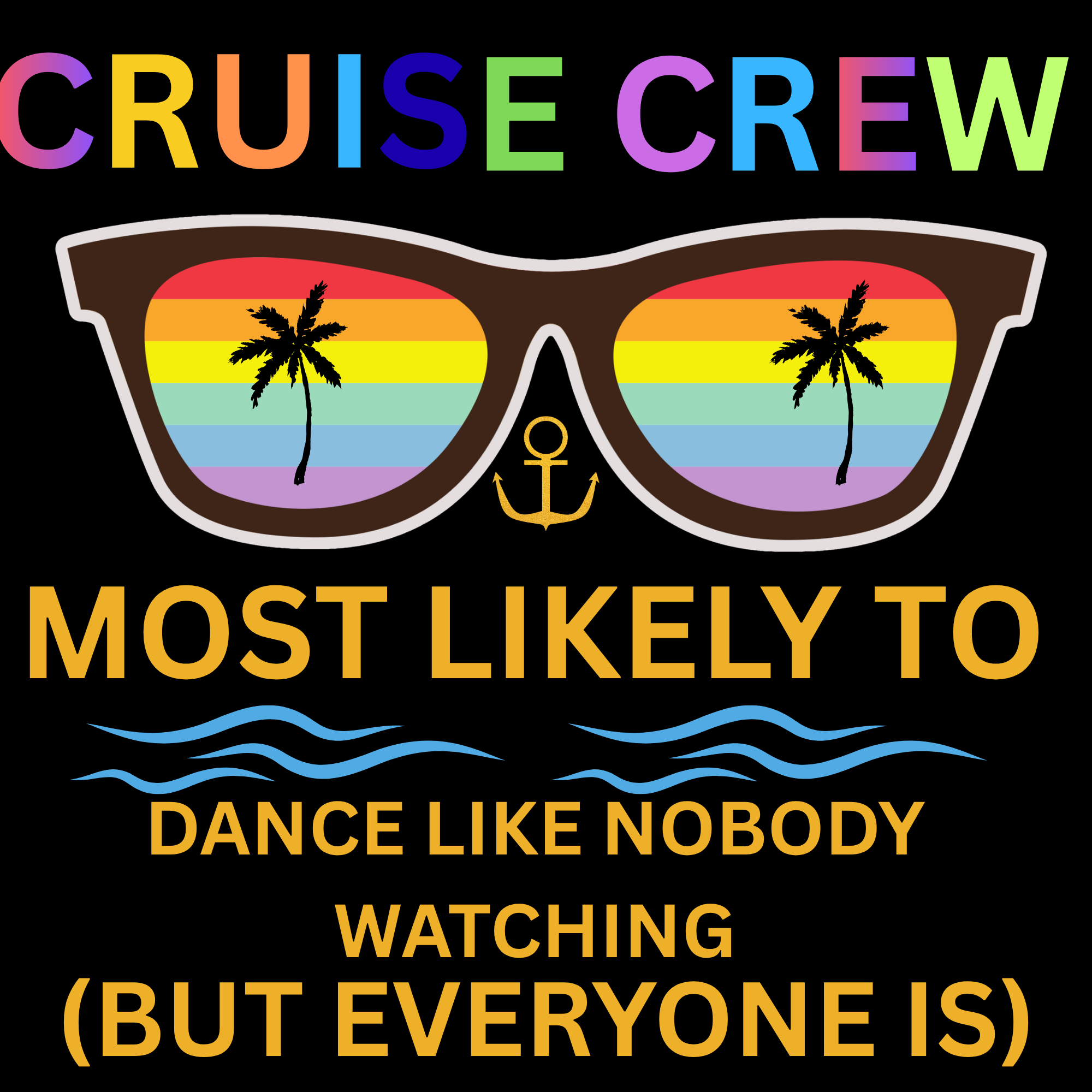 MOST LIKELY TO DANCE LIKE NOBODY WATCHING PNG